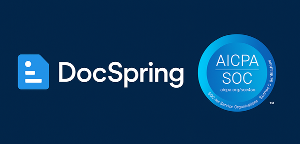 DocSpring is SOC 2 Type II Compliant
