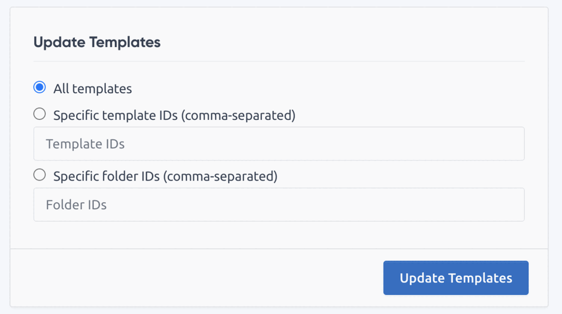 Update Templates form for applying settings to all templates or to chosen template or folder IDs